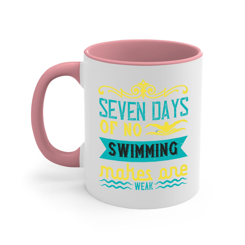 Seven days of no swiming 546#- swimming-Mug / Coffee Cup