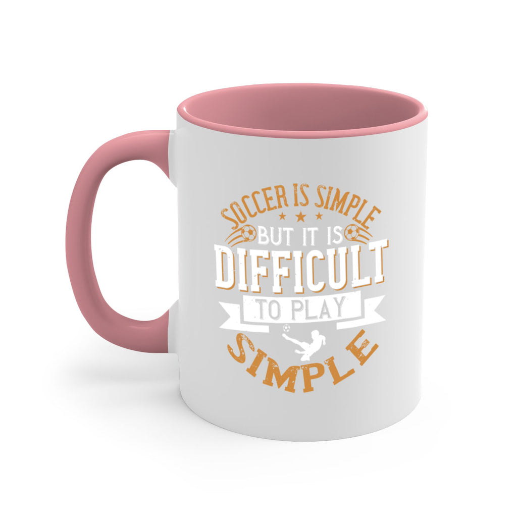Soccer is simple but it is difficult to play simple 453#- soccer-Mug / Coffee Cup