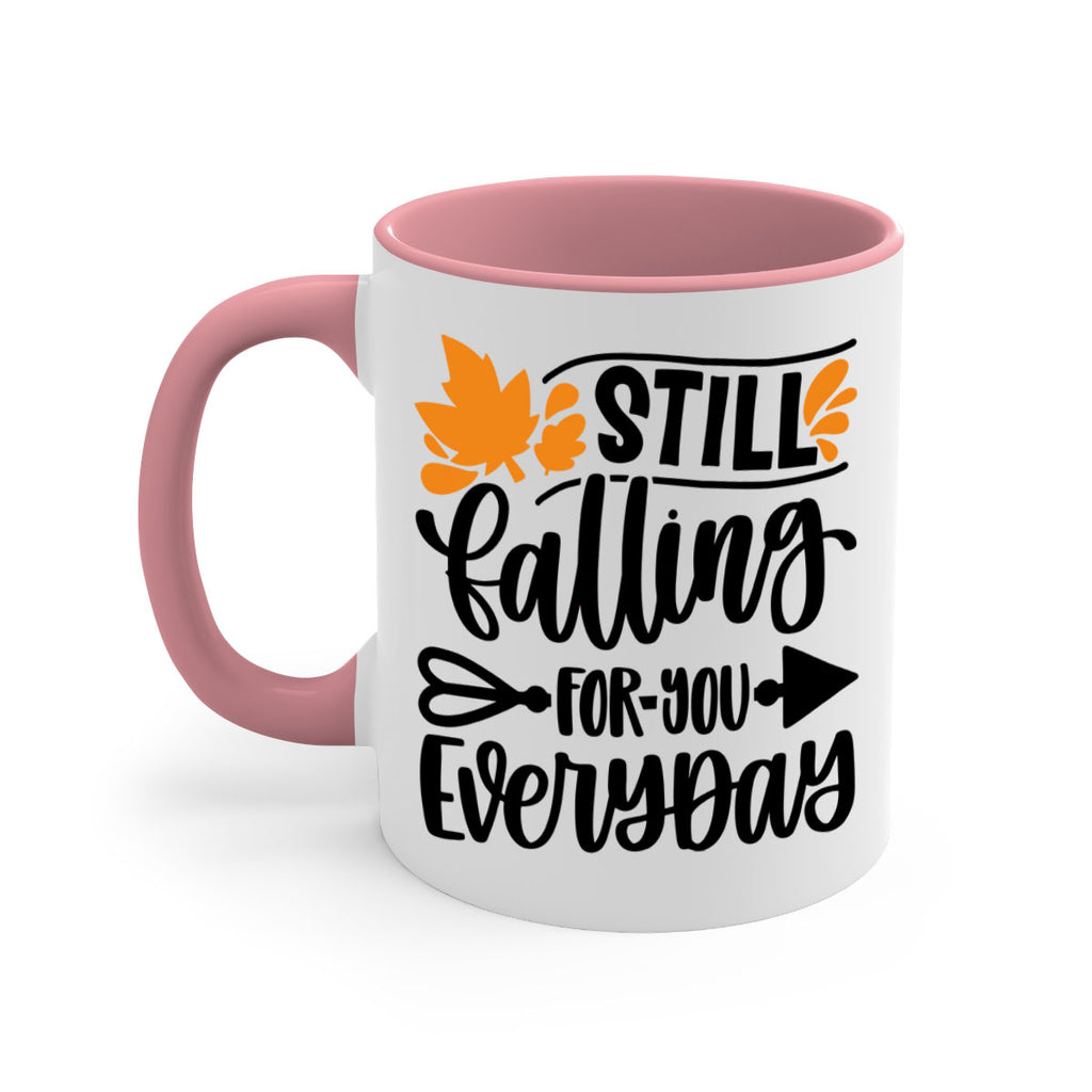 Still Falling For You Everyday 509#- fall-Mug / Coffee Cup