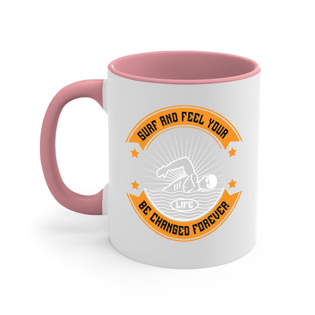 Surf and feel your life be changed forever 2389#- surfing-Mug / Coffee Cup