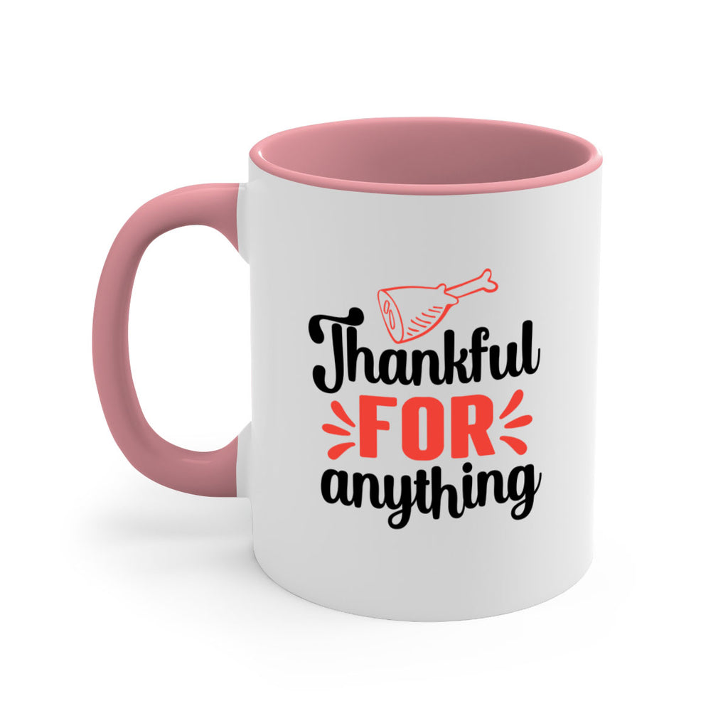 Thankful for anything 598#- fall-Mug / Coffee Cup