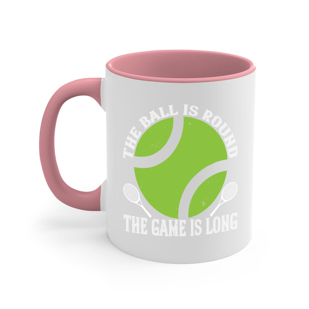 The ball is round the game is long 215#- tennis-Mug / Coffee Cup