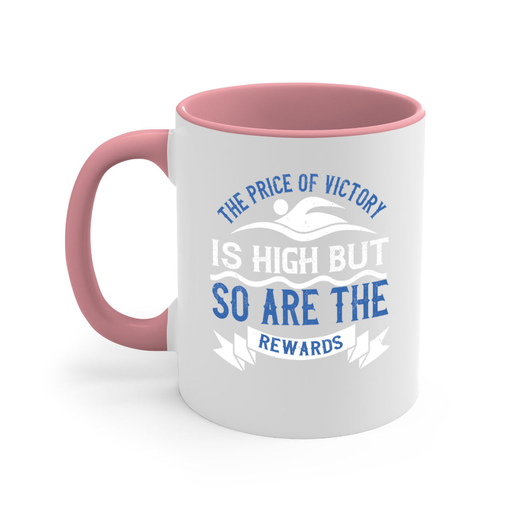 The price of victory is high but so are the rewards 183#- swimming-Mug / Coffee Cup