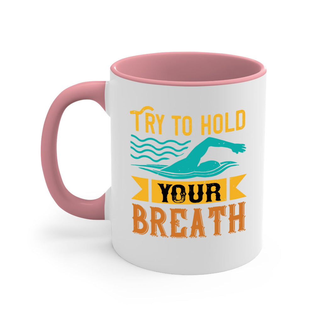Try to hold YOUR BREATH 128#- swimming-Mug / Coffee Cup