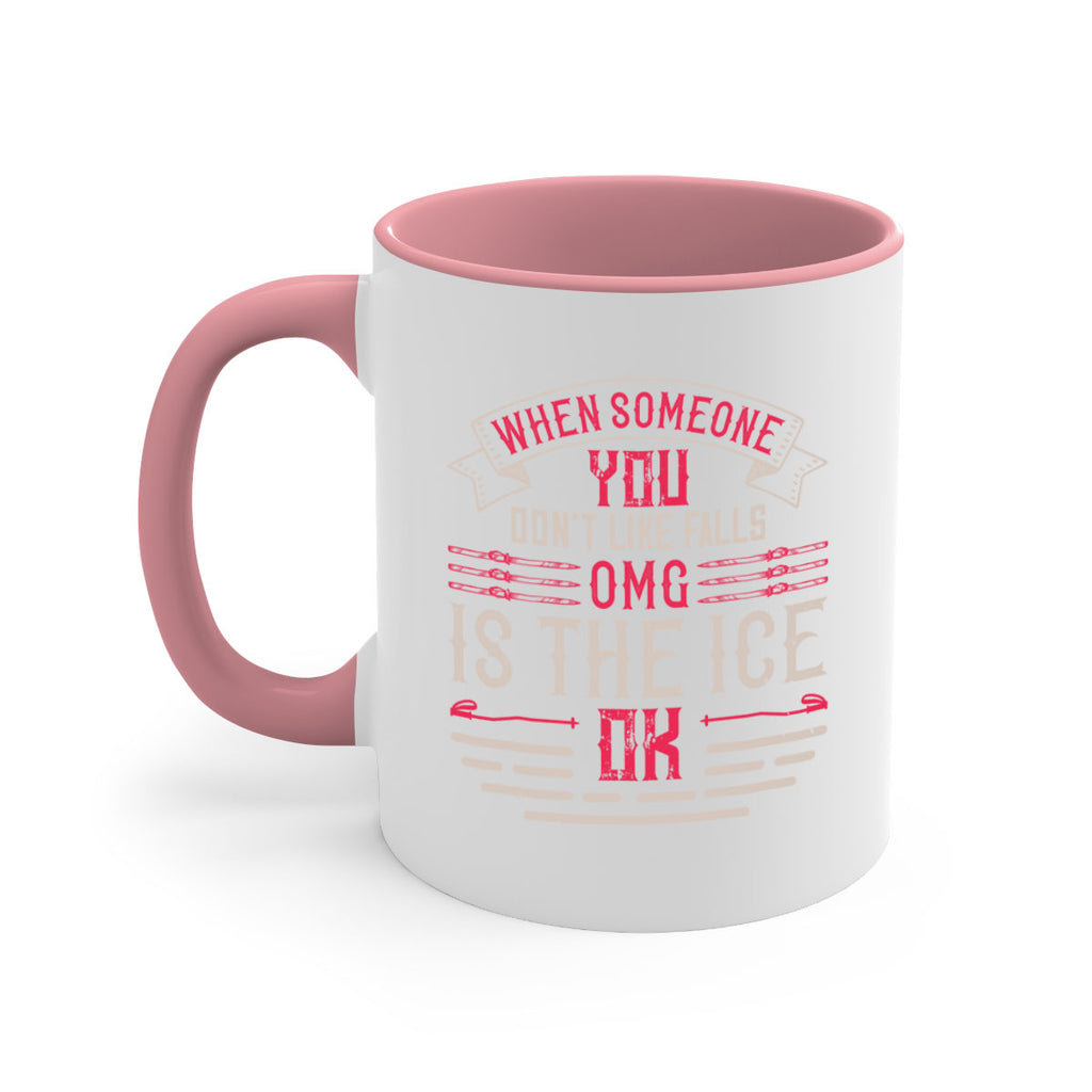 When someone you don’t like falls OMG is the ice OK 67#- ski-Mug / Coffee Cup