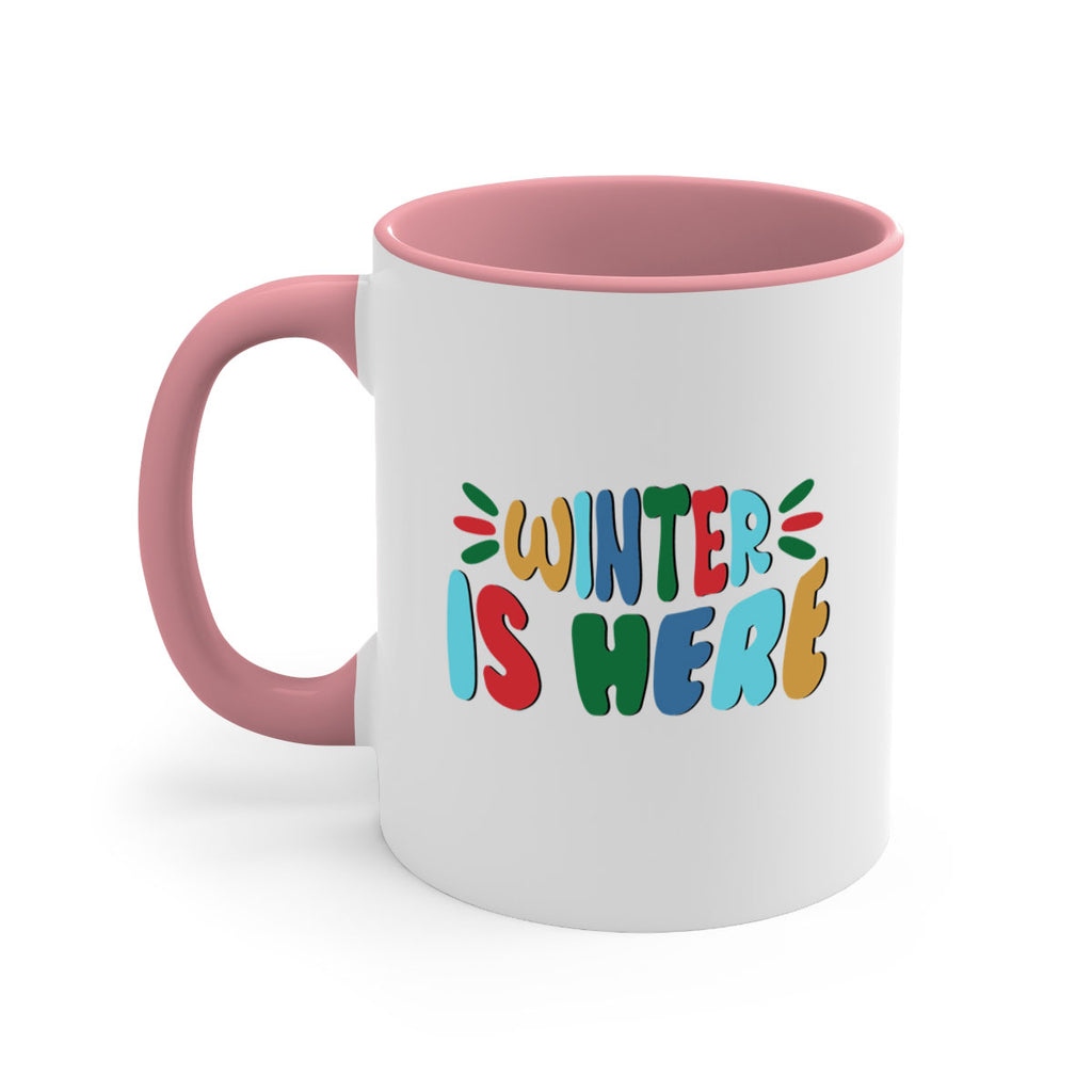Winter is Here 554#- winter-Mug / Coffee Cup