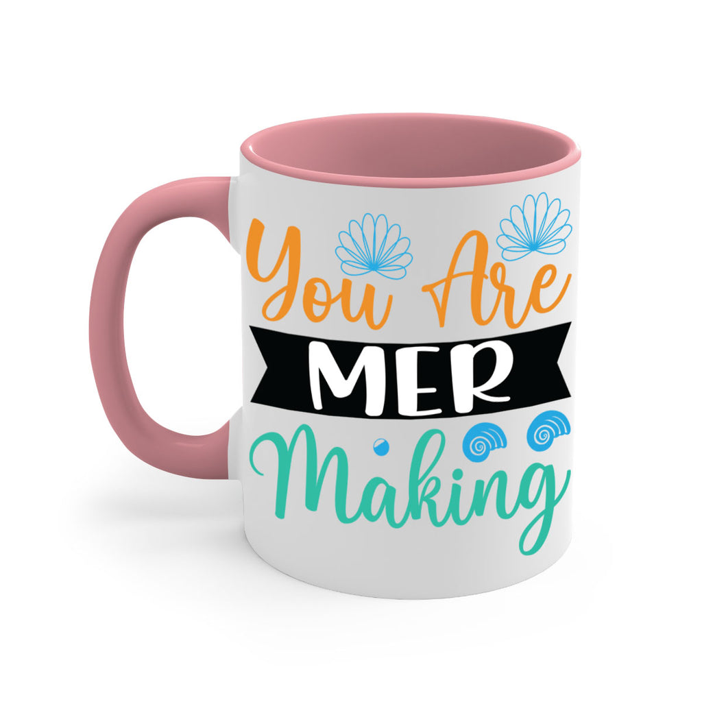 You Are Mer Making 683#- mermaid-Mug / Coffee Cup
