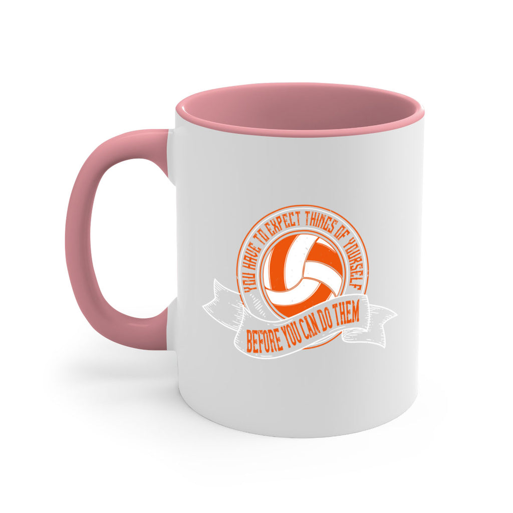 You have to expect things of yourself before you can do them Style 12#- volleyball-Mug / Coffee Cup