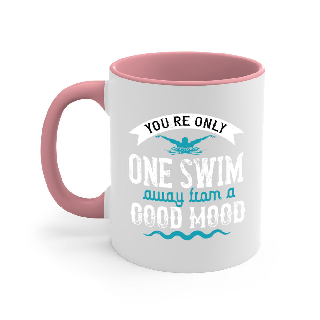 You’re only one swim 2#- swimming-Mug / Coffee Cup