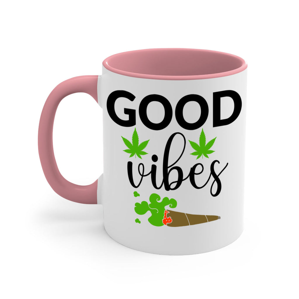 goog vibes a 97#- marijuana-Mug / Coffee Cup