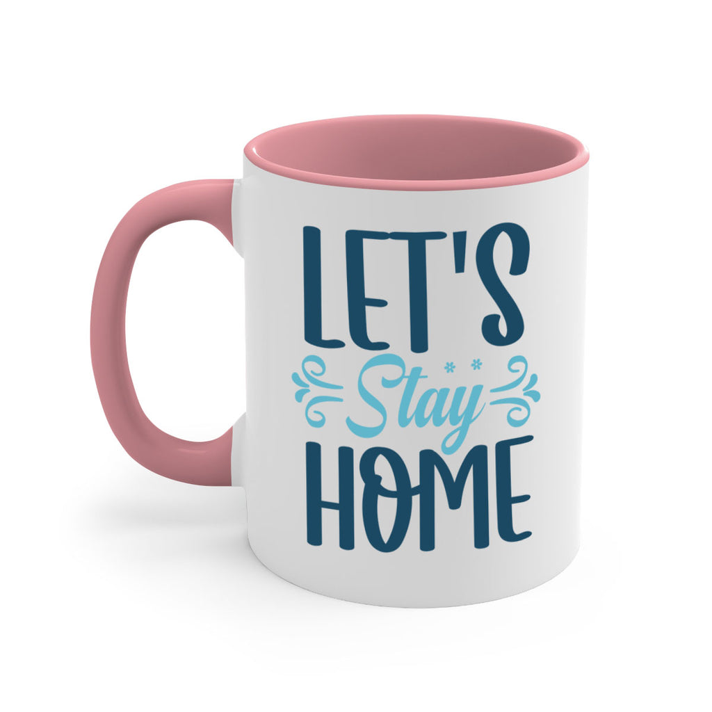 lets stay home 288#- winter-Mug / Coffee Cup