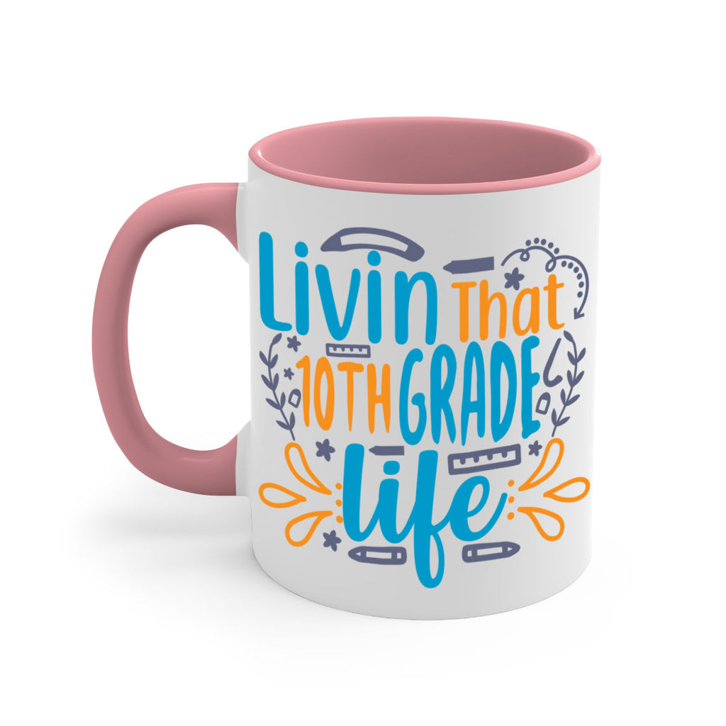 livin that 10th garde life 2#- 10th grade-Mug / Coffee Cup