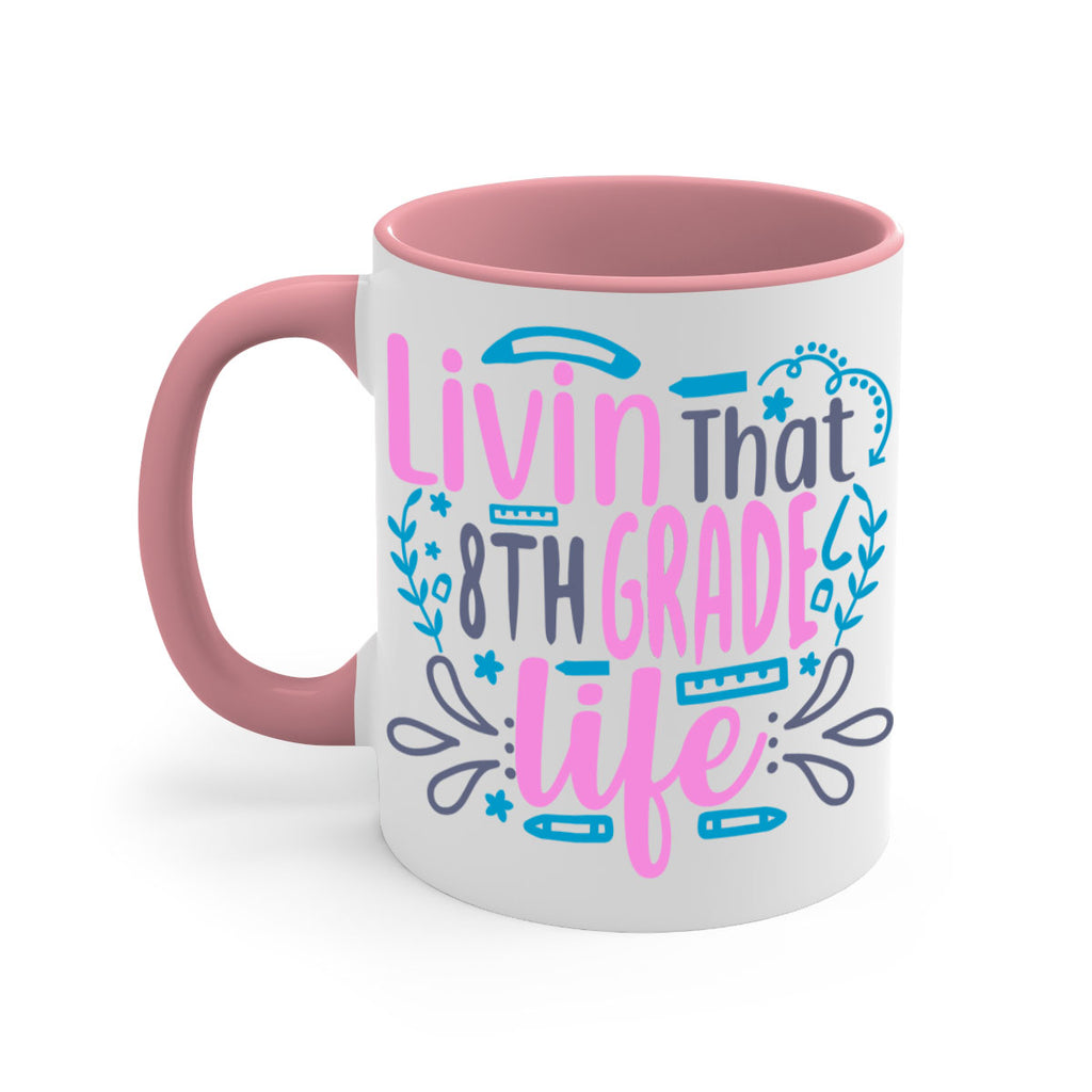 livin that 8th garde life 4#-8th grade-Mug / Coffee Cup
