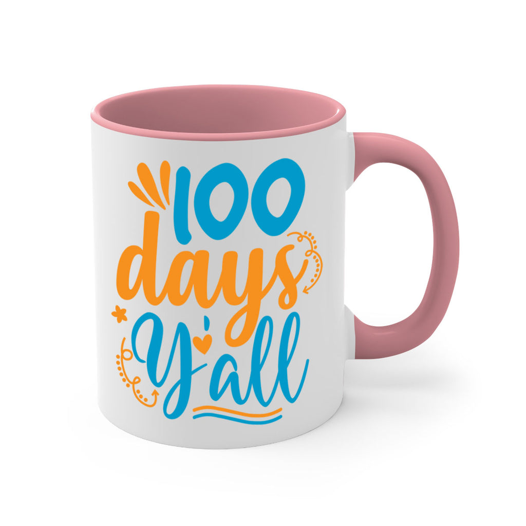 100 days yalll 26#- 100 days-Mug / Coffee Cup