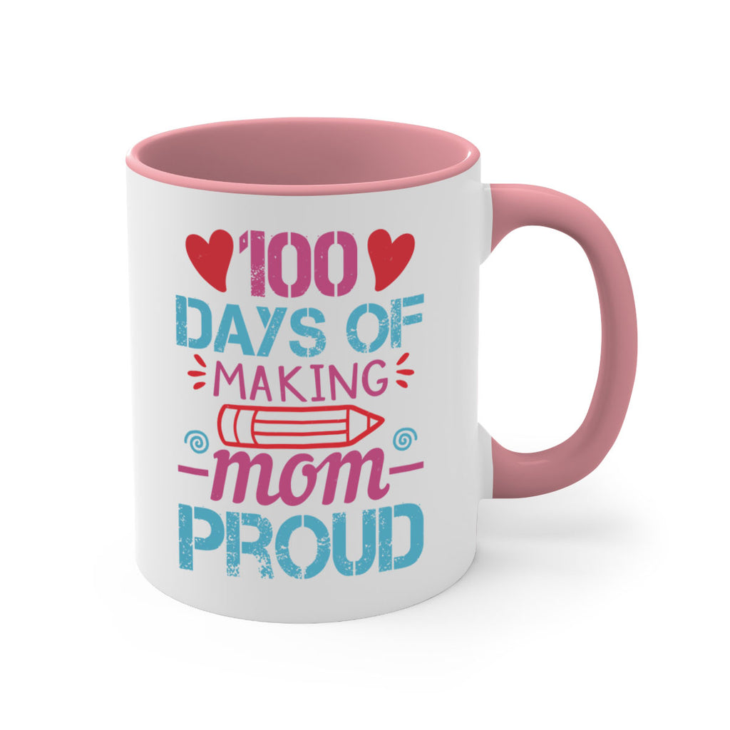 3 days of making mom proud 43#- 100 days-Mug / Coffee Cup