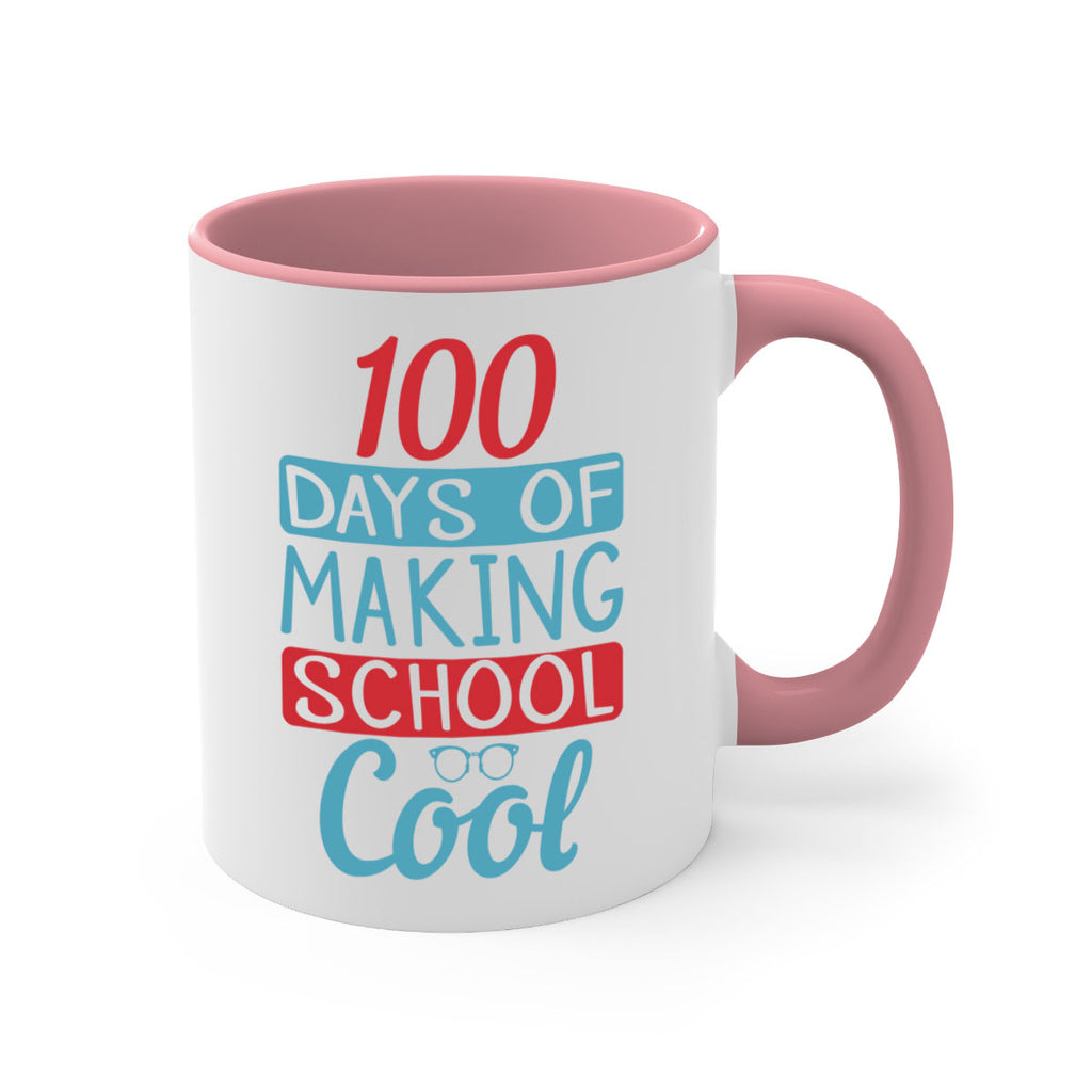 4 days of making school cool 44#- 100 days-Mug / Coffee Cup