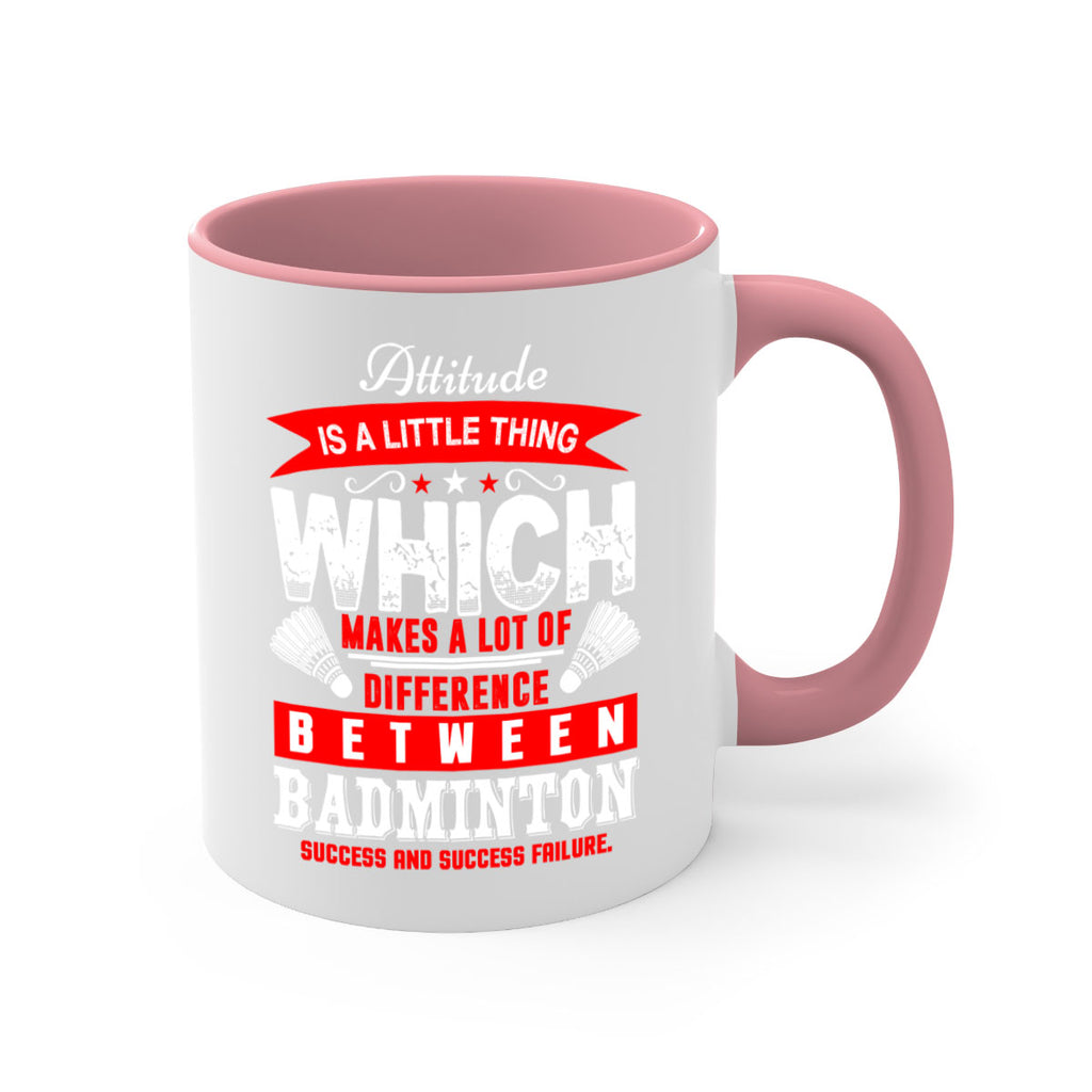 Attitude is a little thing that makes alot of difference 1453#- badminton-Mug / Coffee Cup