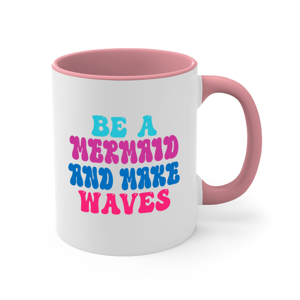 Be A Mermaid And Make Waves 48#- mermaid-Mug / Coffee Cup