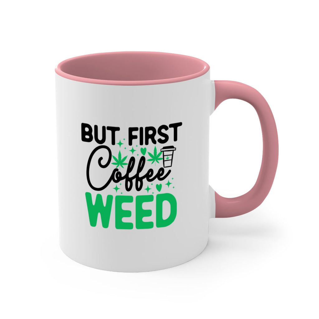 But First Coffee Weed 26#- marijuana-Mug / Coffee Cup
