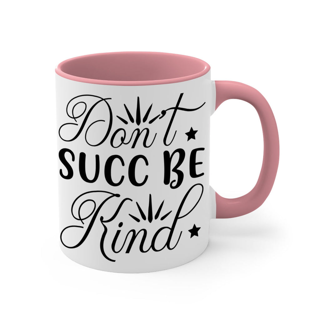 Dont Succ Be Kind 95#- winter-Mug / Coffee Cup