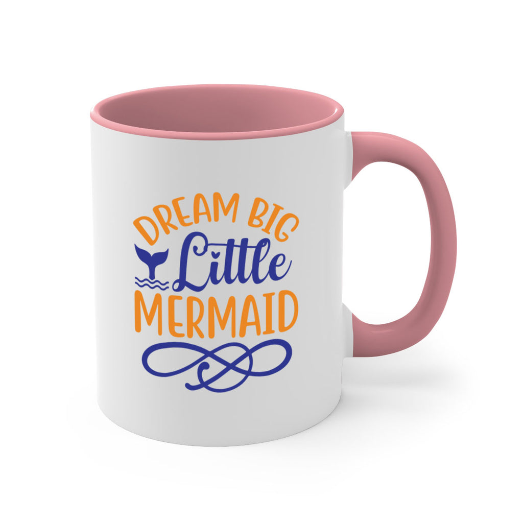 Dream Big Little Mermaid 115#- mermaid-Mug / Coffee Cup