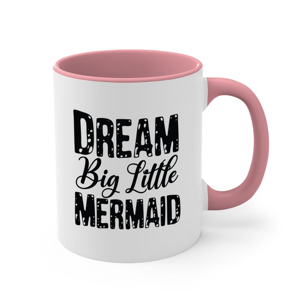 Dream Big Little Mermaid 134#- mermaid-Mug / Coffee Cup