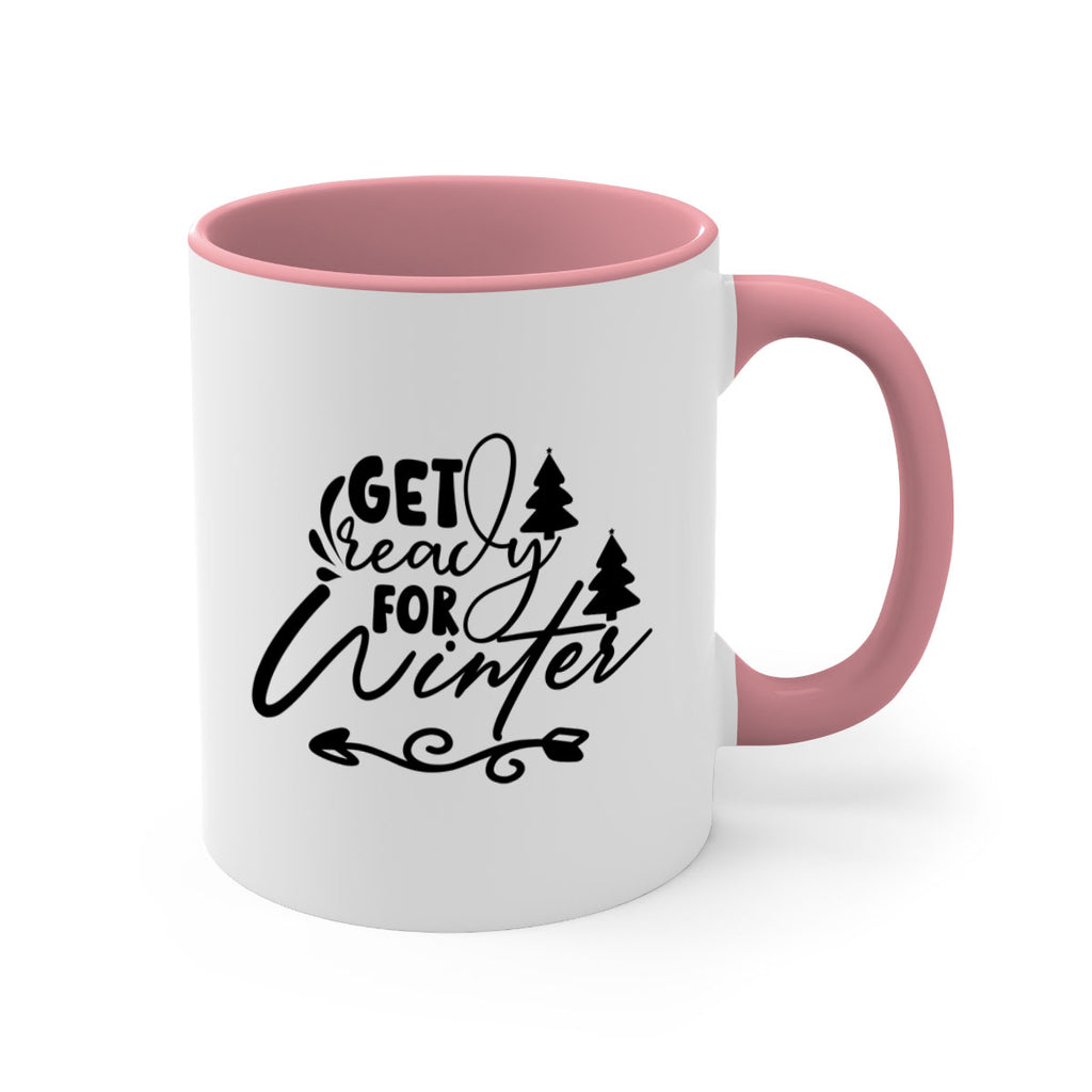 Get Ready For Winter 109#- winter-Mug / Coffee Cup
