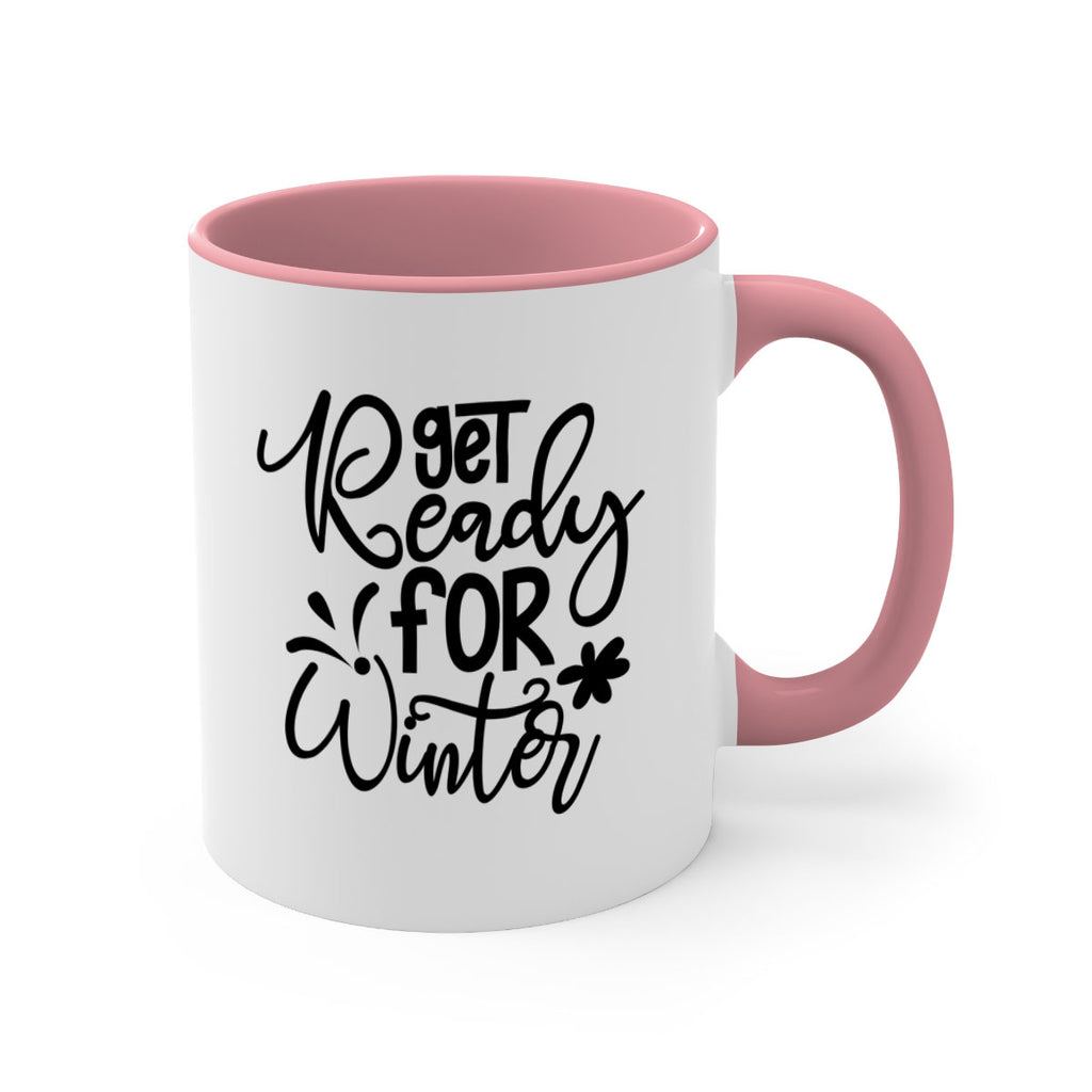 Get Ready For Winter 111#- winter-Mug / Coffee Cup