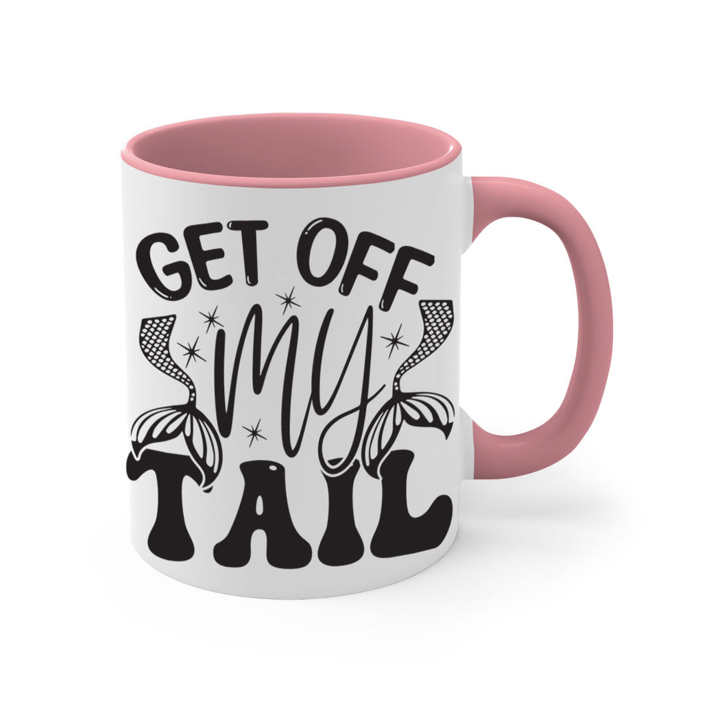 Get of my tail Graphics 177#- mermaid-Mug / Coffee Cup