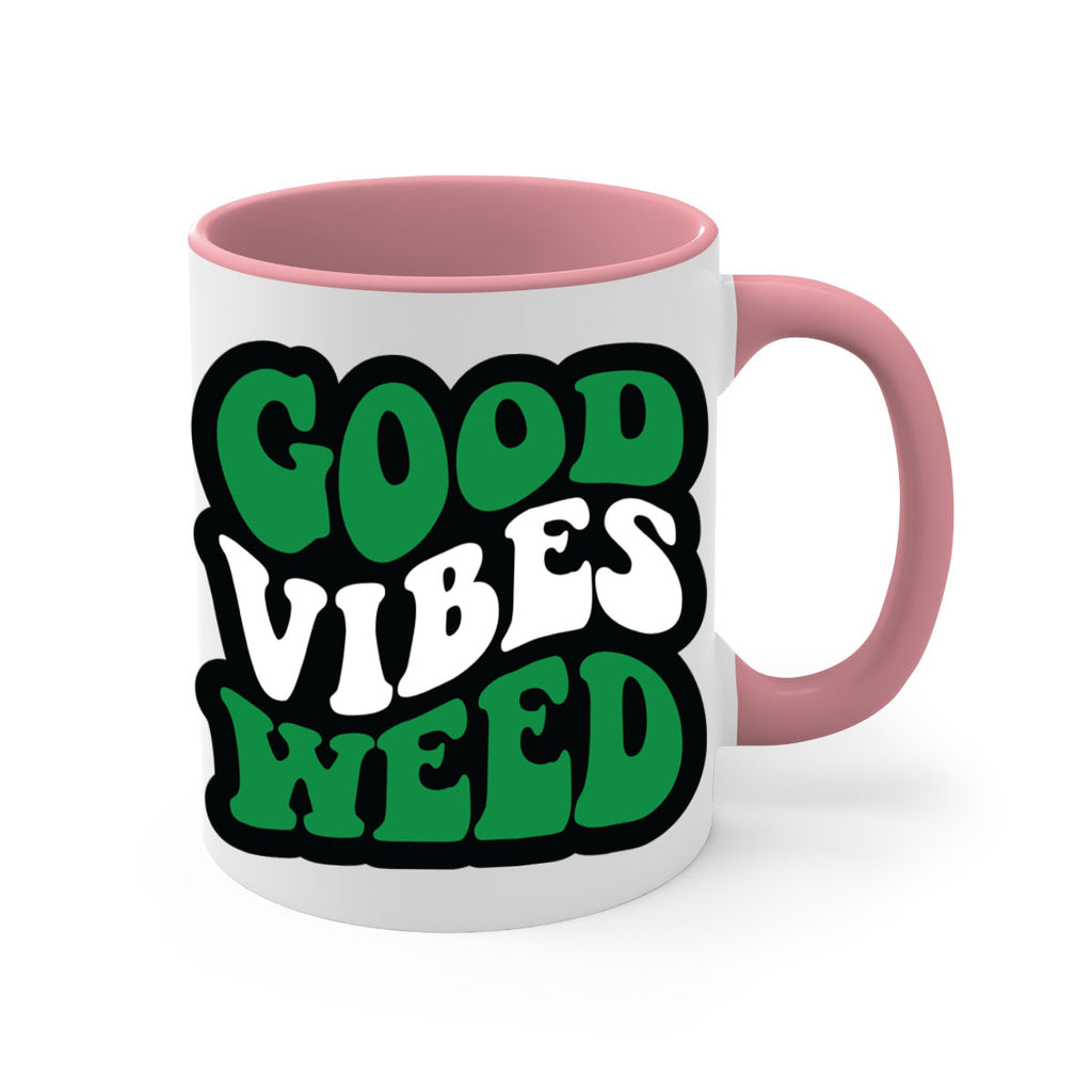 Good vibes weed 95#- marijuana-Mug / Coffee Cup