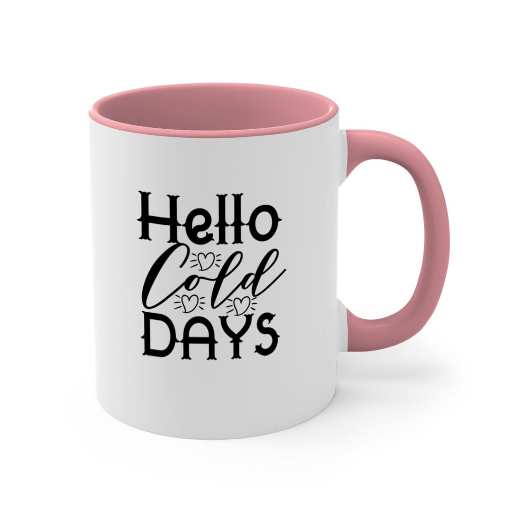 Hello Cold Days 148#- winter-Mug / Coffee Cup