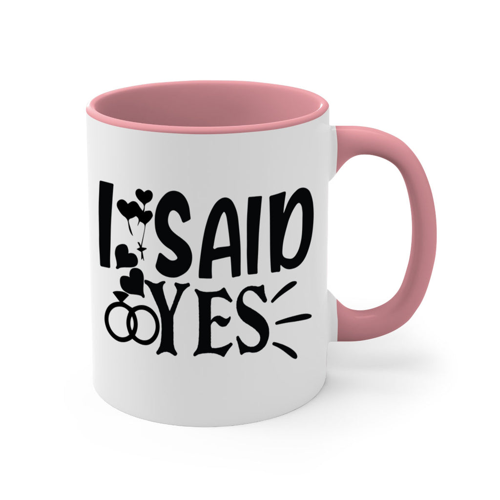 I Said Yes 29#- wedding-Mug / Coffee Cup