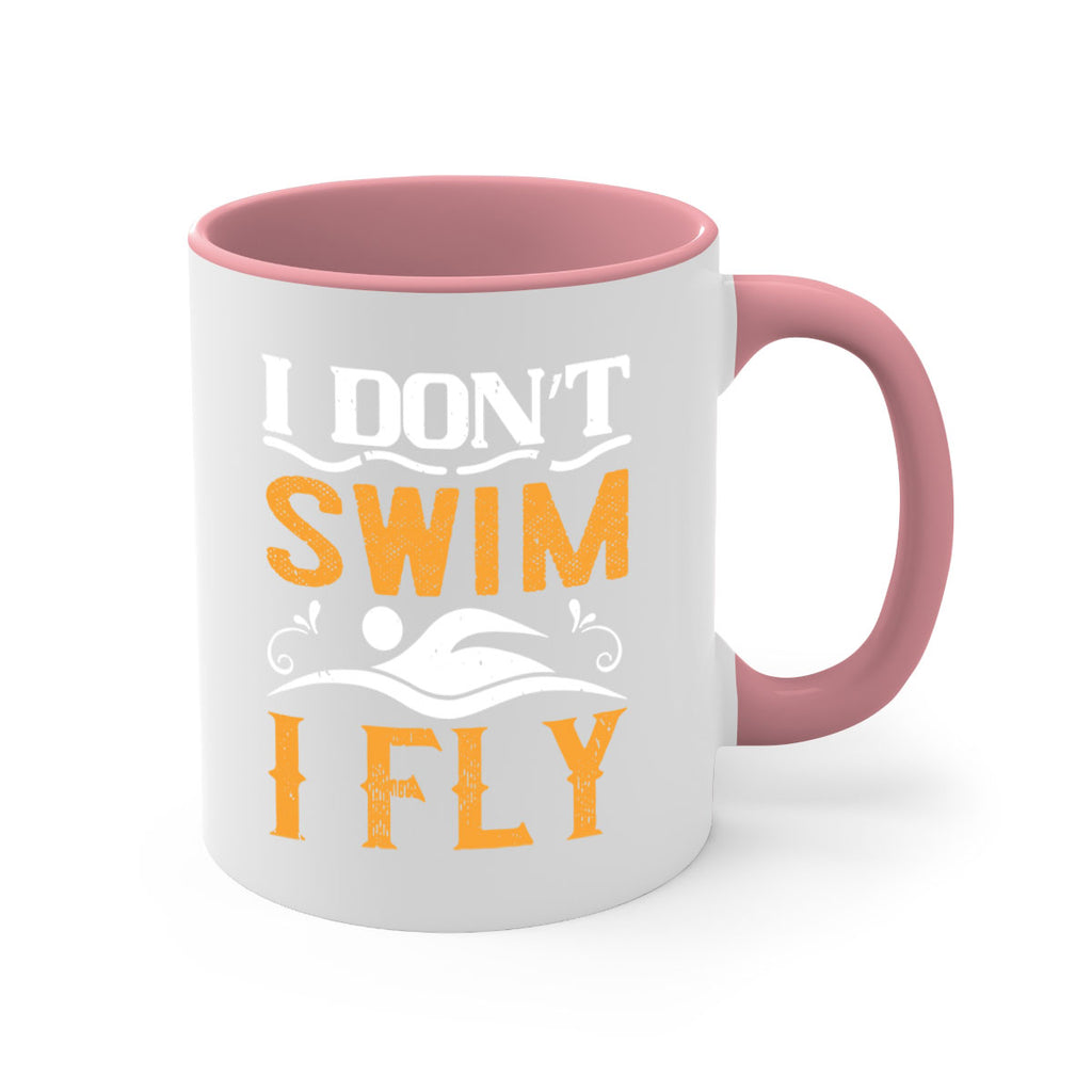 I don’t swim I fly 1132#- swimming-Mug / Coffee Cup