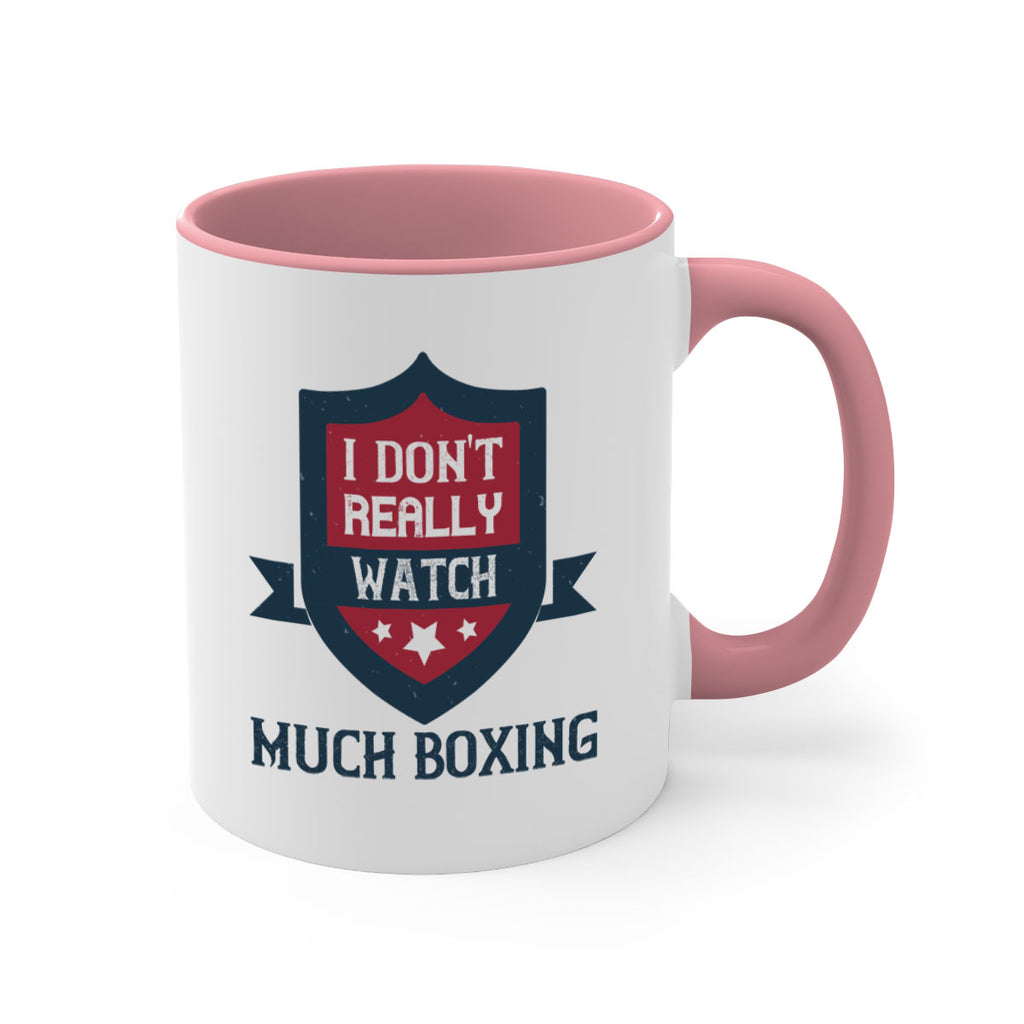 I dont really watch much boxing 2256#- boxing-Mug / Coffee Cup