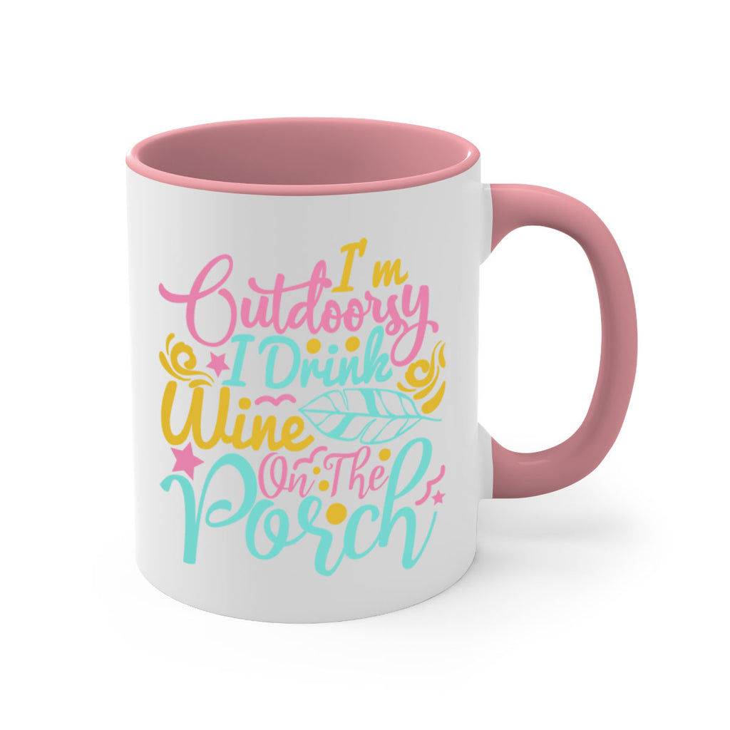 IM OUTDOORSY I DRINK WINE ON THE PORCH Style 61#- Summer-Mug / Coffee Cup
