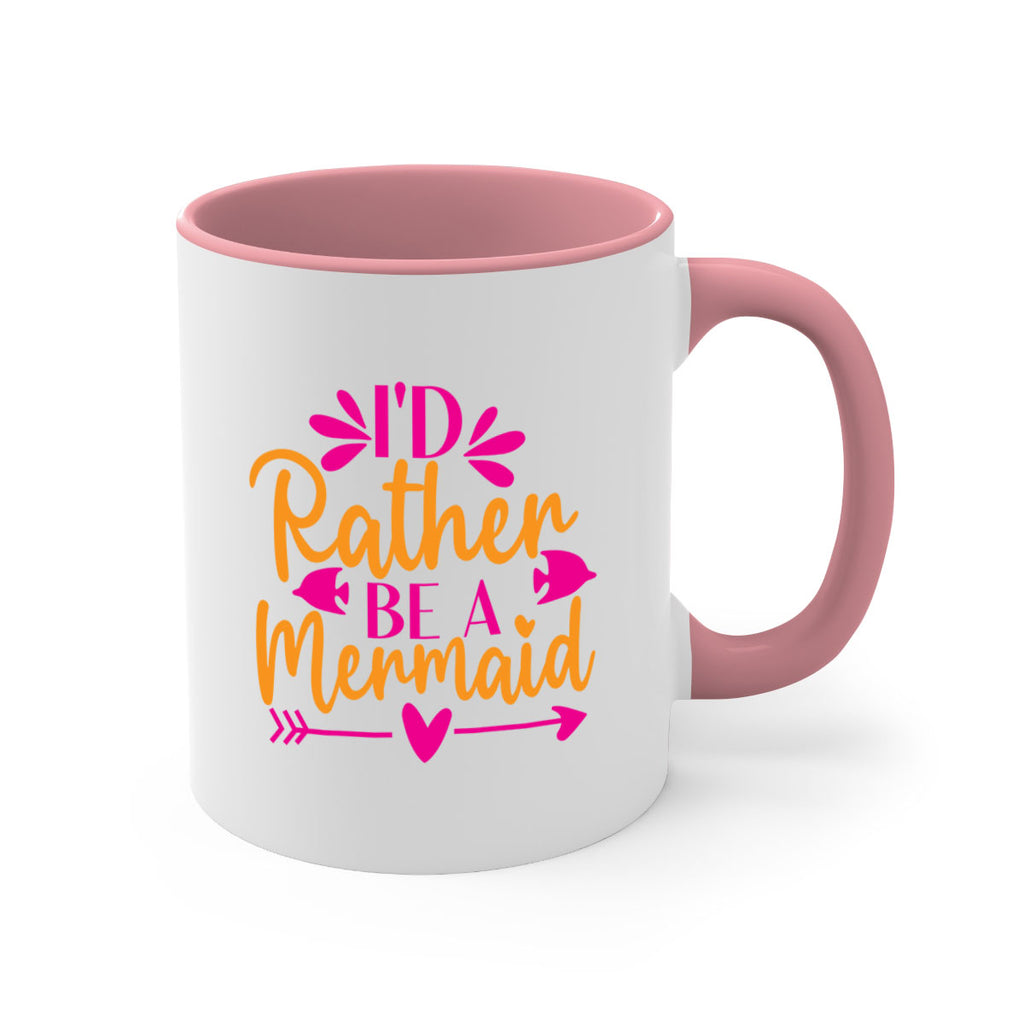 Id Rather Be A Mermaid 221#- mermaid-Mug / Coffee Cup