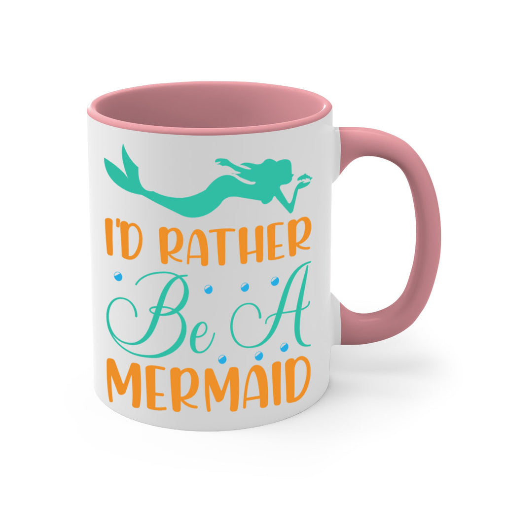 Id Rather Be a Mermaid 238#- mermaid-Mug / Coffee Cup