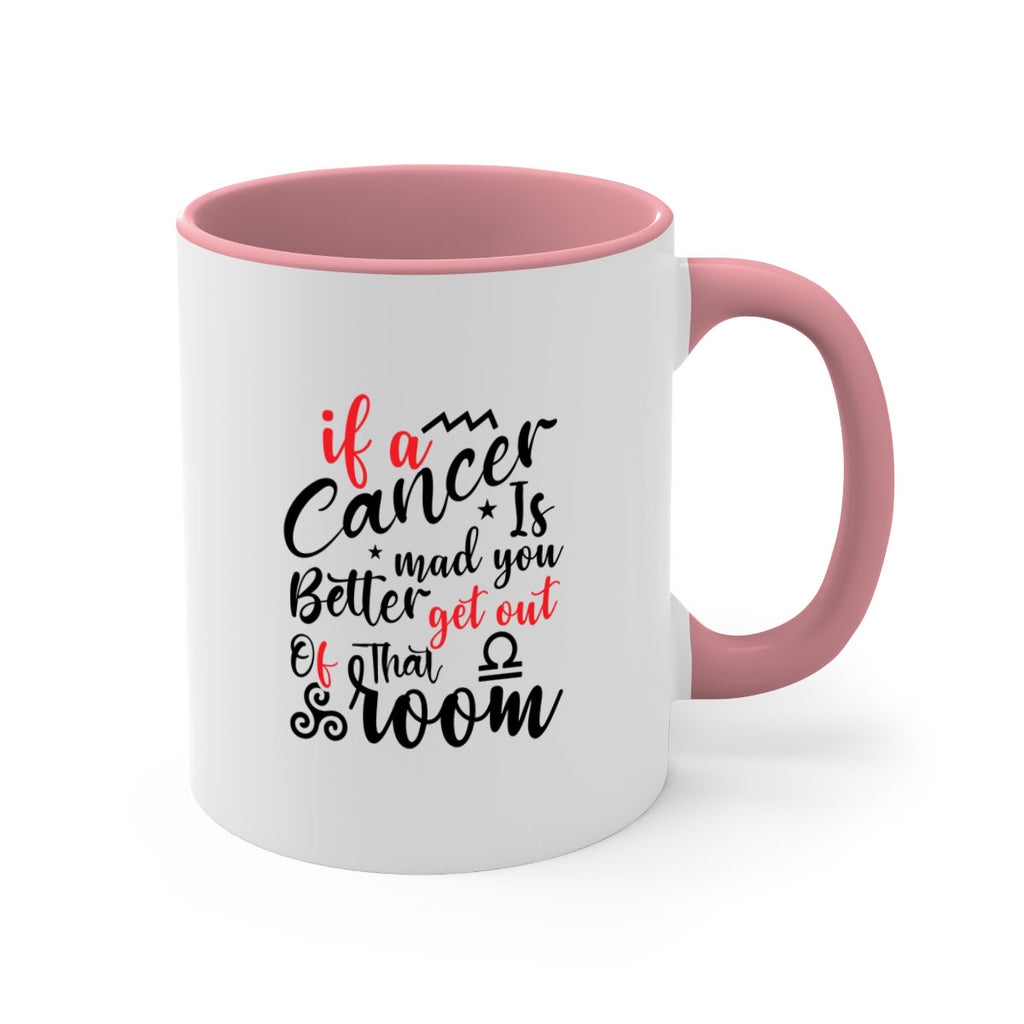 If A Cancer Is Mad You Better Get Out Of That Room 250#- zodiac-Mug / Coffee Cup