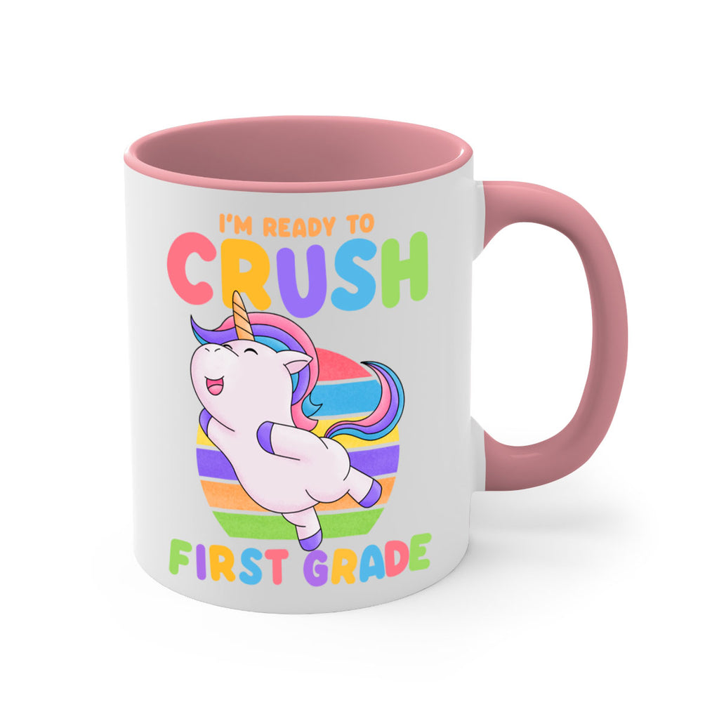 Im Ready to Crush 1st 11#- First Grade-Mug / Coffee Cup