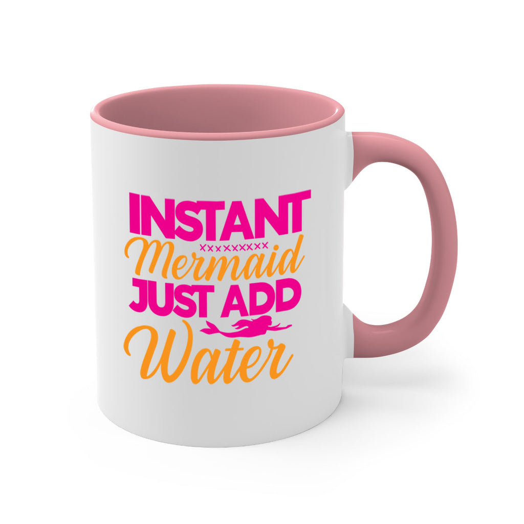 Instant Mermaid Just Add Water 268#- mermaid-Mug / Coffee Cup