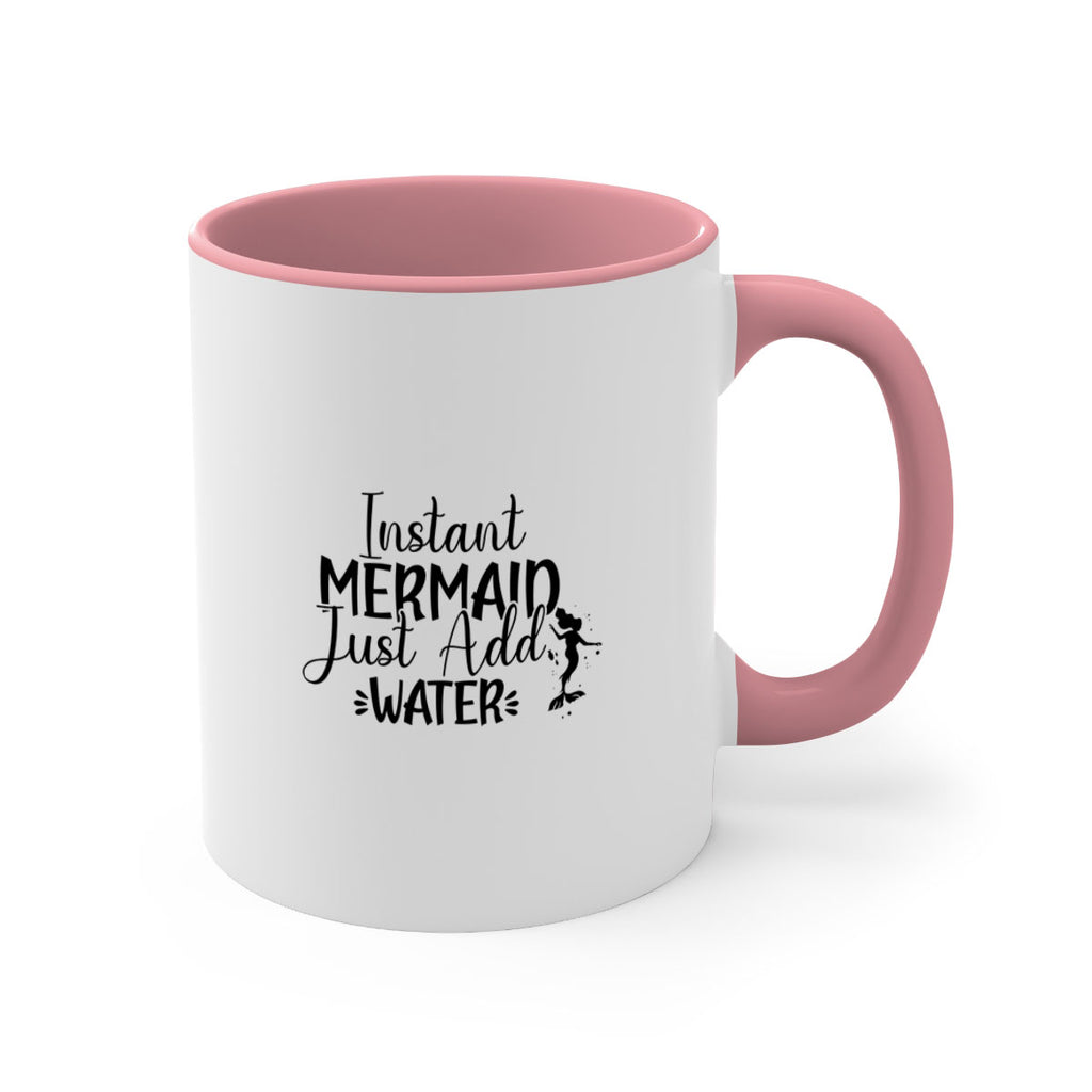 Instant Mermaid Just Add Water 269#- mermaid-Mug / Coffee Cup