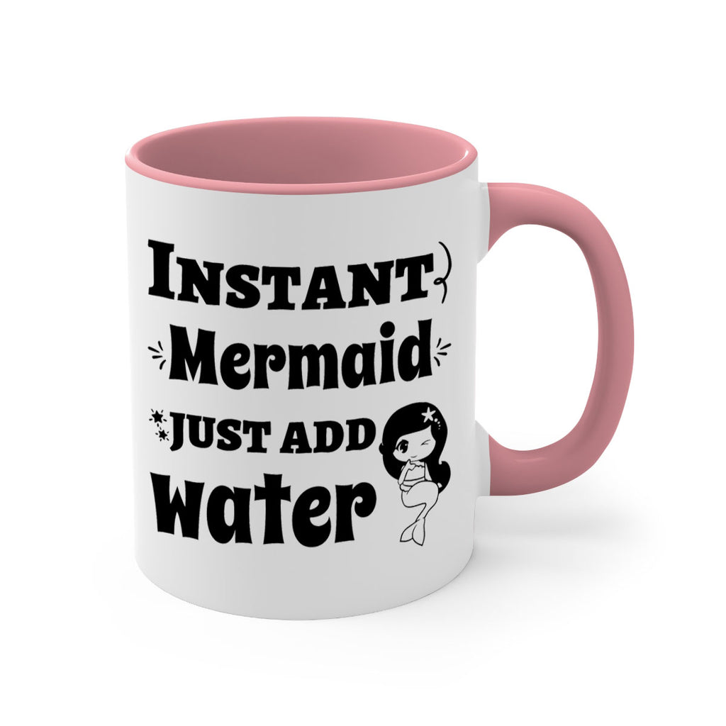 Instant Mermaid just add water 273#- mermaid-Mug / Coffee Cup