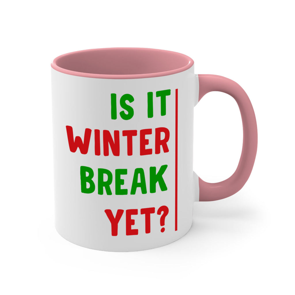 Is It Winter Break Yet 252#- winter-Mug / Coffee Cup