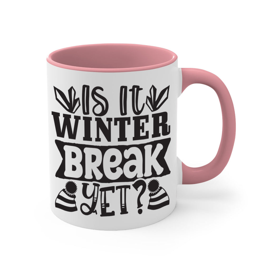 Is it winter break yet 255#- winter-Mug / Coffee Cup