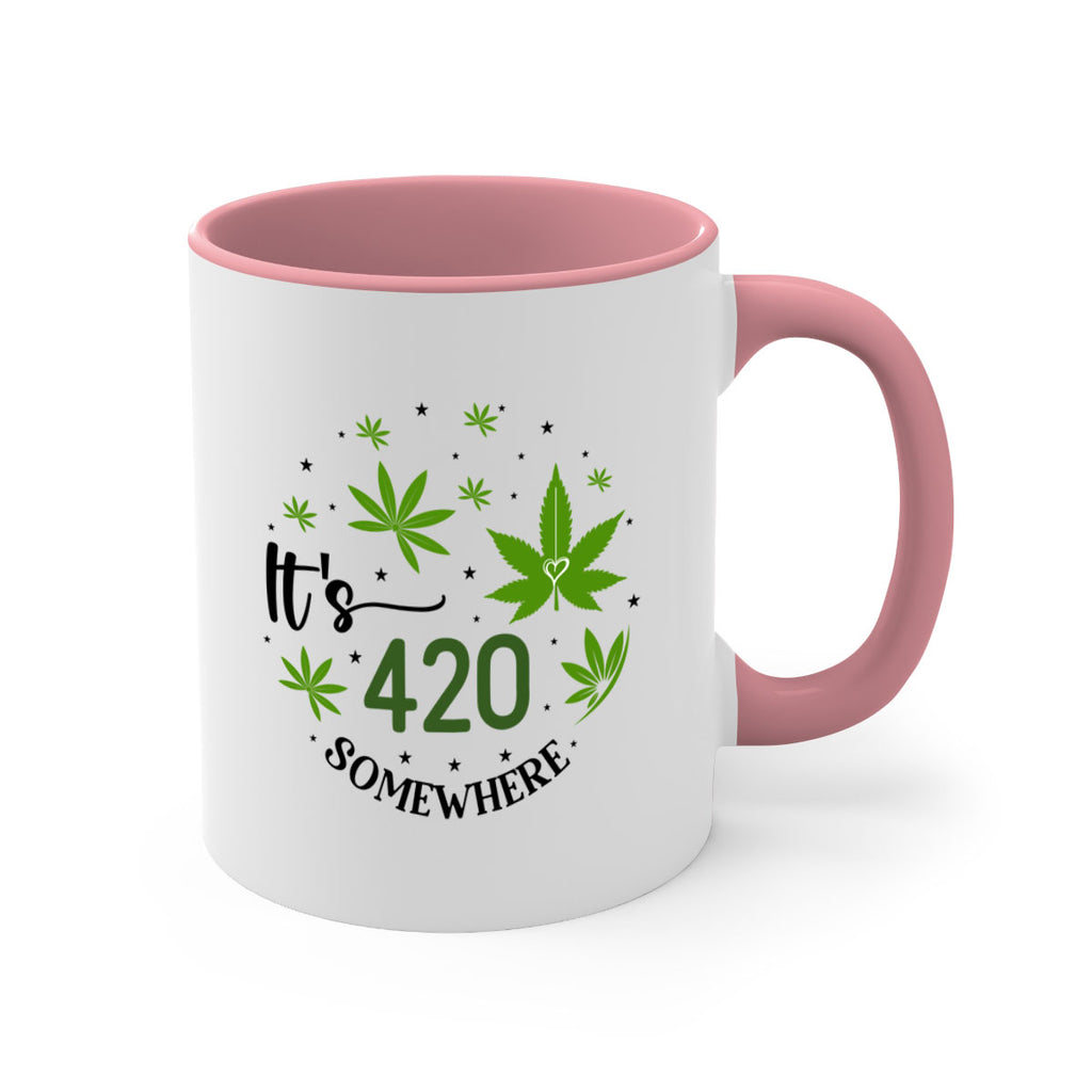 Its 420 Somewhere 154#- marijuana-Mug / Coffee Cup