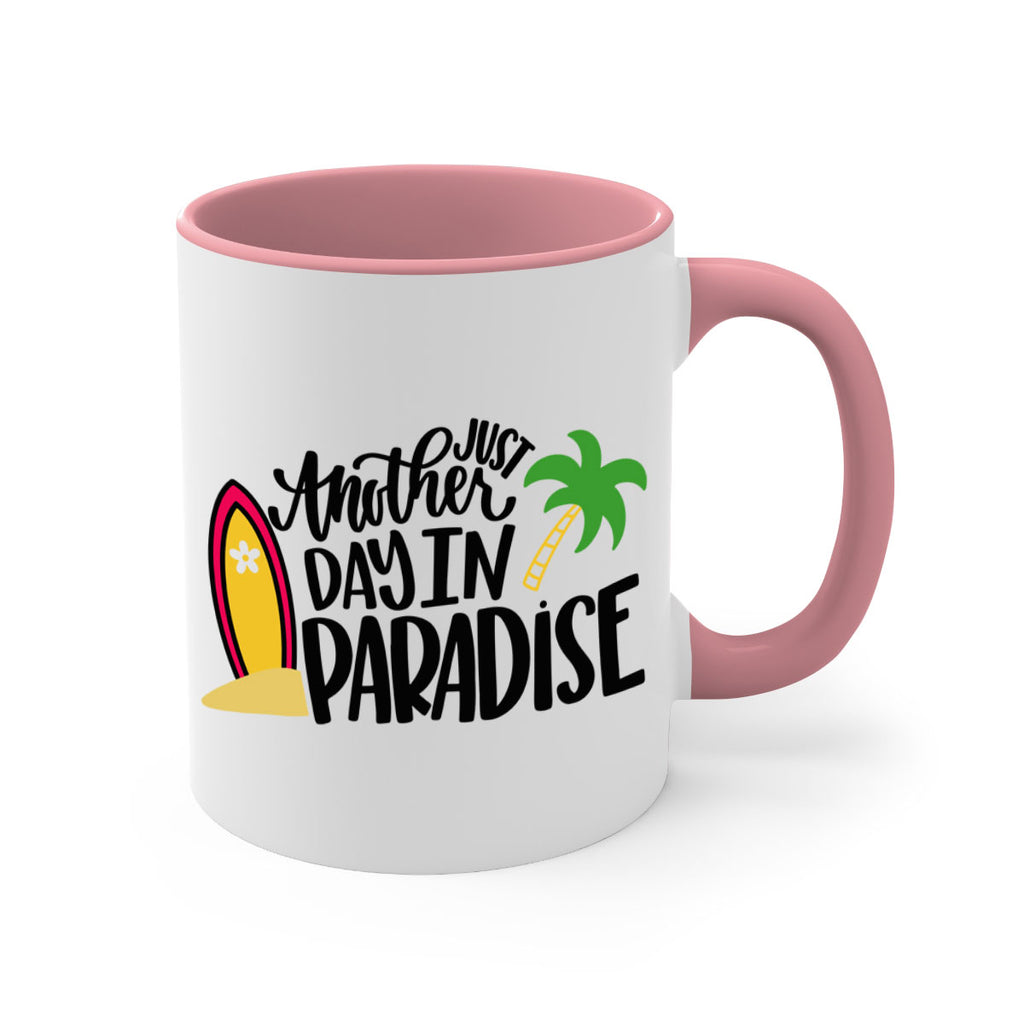 Just Another Day In Paradise Style 36#- Summer-Mug / Coffee Cup