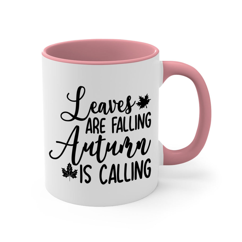 Leaves Are Falling Autumn Is Calling 390#- fall-Mug / Coffee Cup
