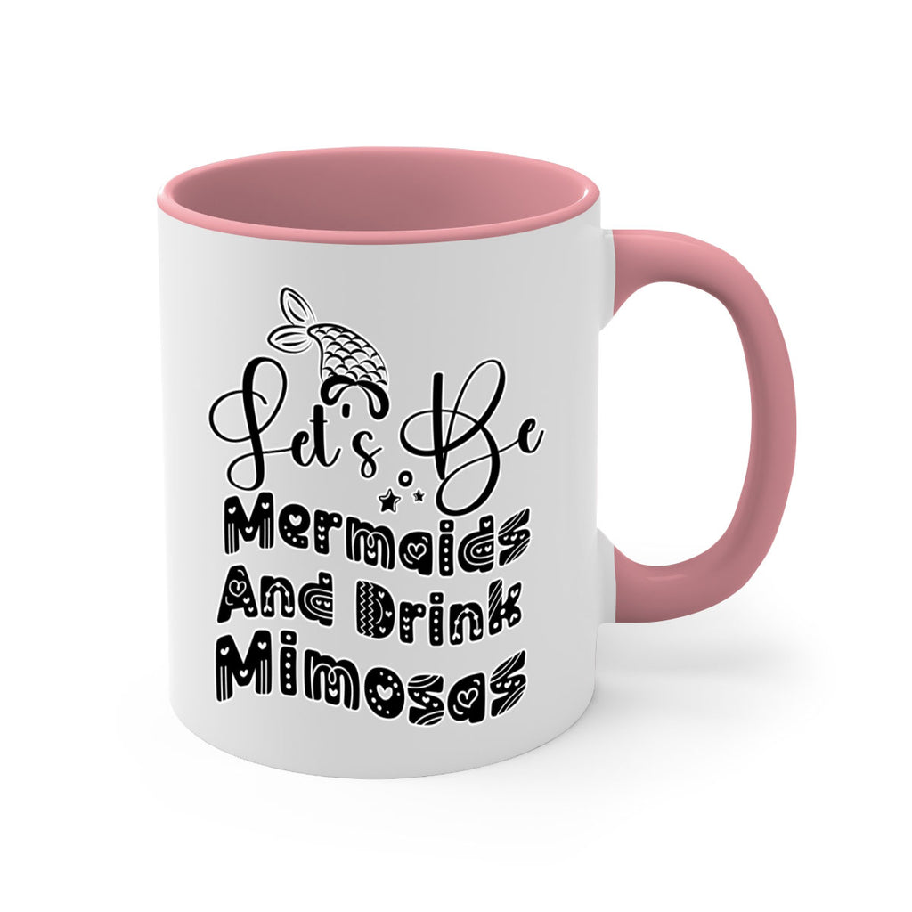 Lets Be Mermaids And Drink 298#- mermaid-Mug / Coffee Cup