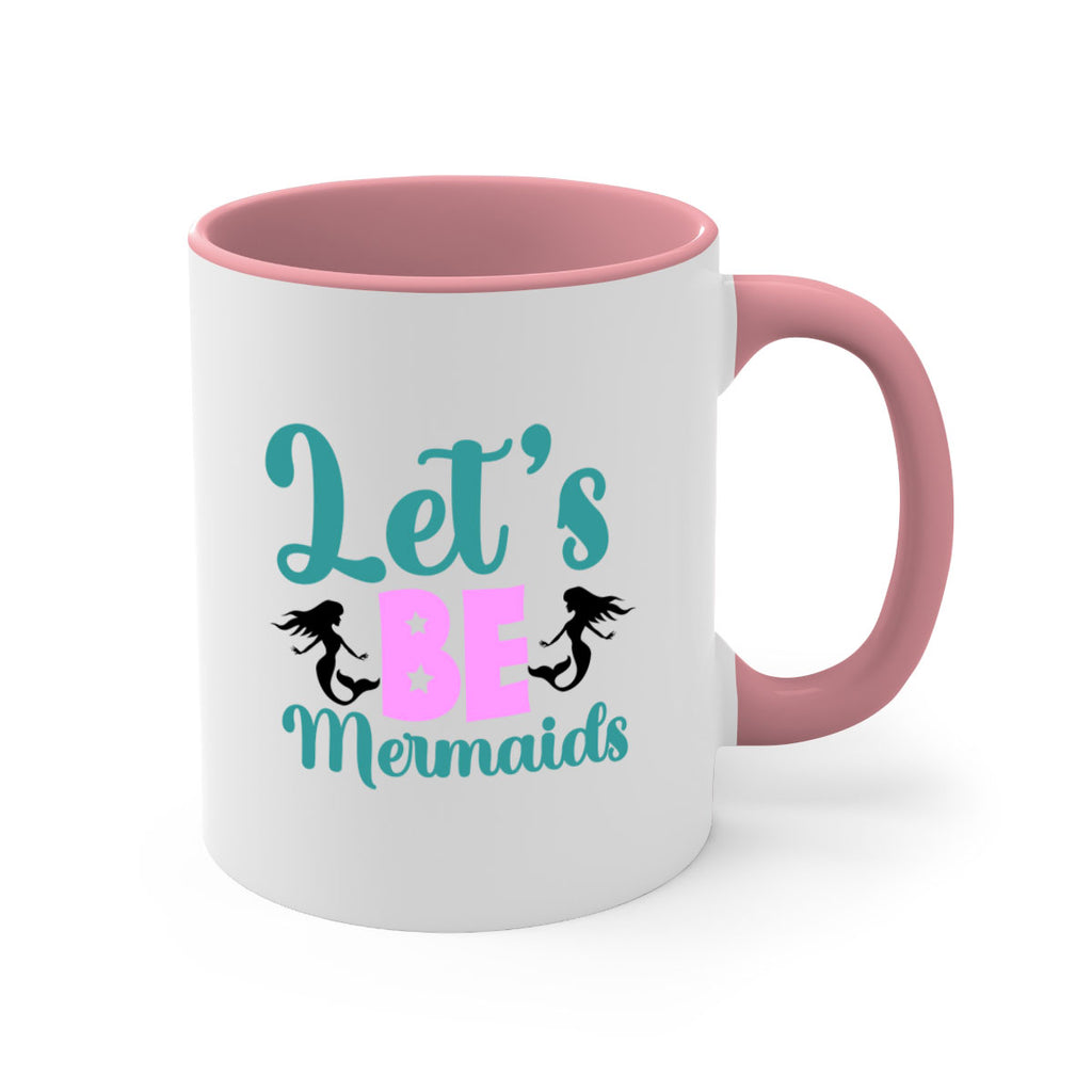 Lets Be Mermaids290#- mermaid-Mug / Coffee Cup