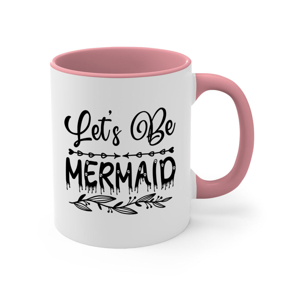 Lets be mermaid 292#- mermaid-Mug / Coffee Cup